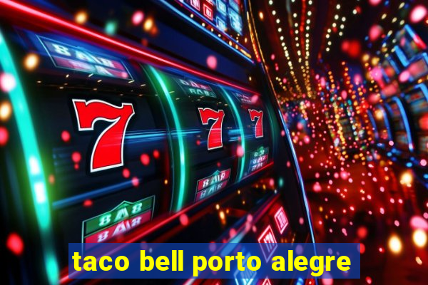 taco bell porto alegre